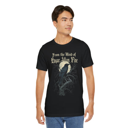 "From The Mind Of Edgar Allan Poe" The Raven Gothic Literary T-Shirt