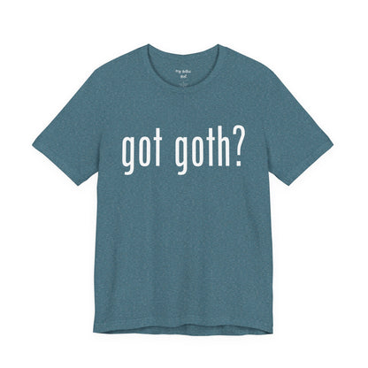Gothic T-Shirts for Women & Men "got goth?" Dark Aesthetic & Alternative Tees – My Gothic Girl