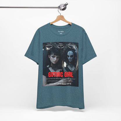 My Gothic Girl Graphic Tee – Whimsy Goth Streetwear, Dark Poetry Fashion, Alt Aesthetic Apparel