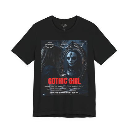 My Gothic Girl Graphic Tee – Whimsy Goth Streetwear, Dark Poetry Fashion, Alt Aesthetic Apparel