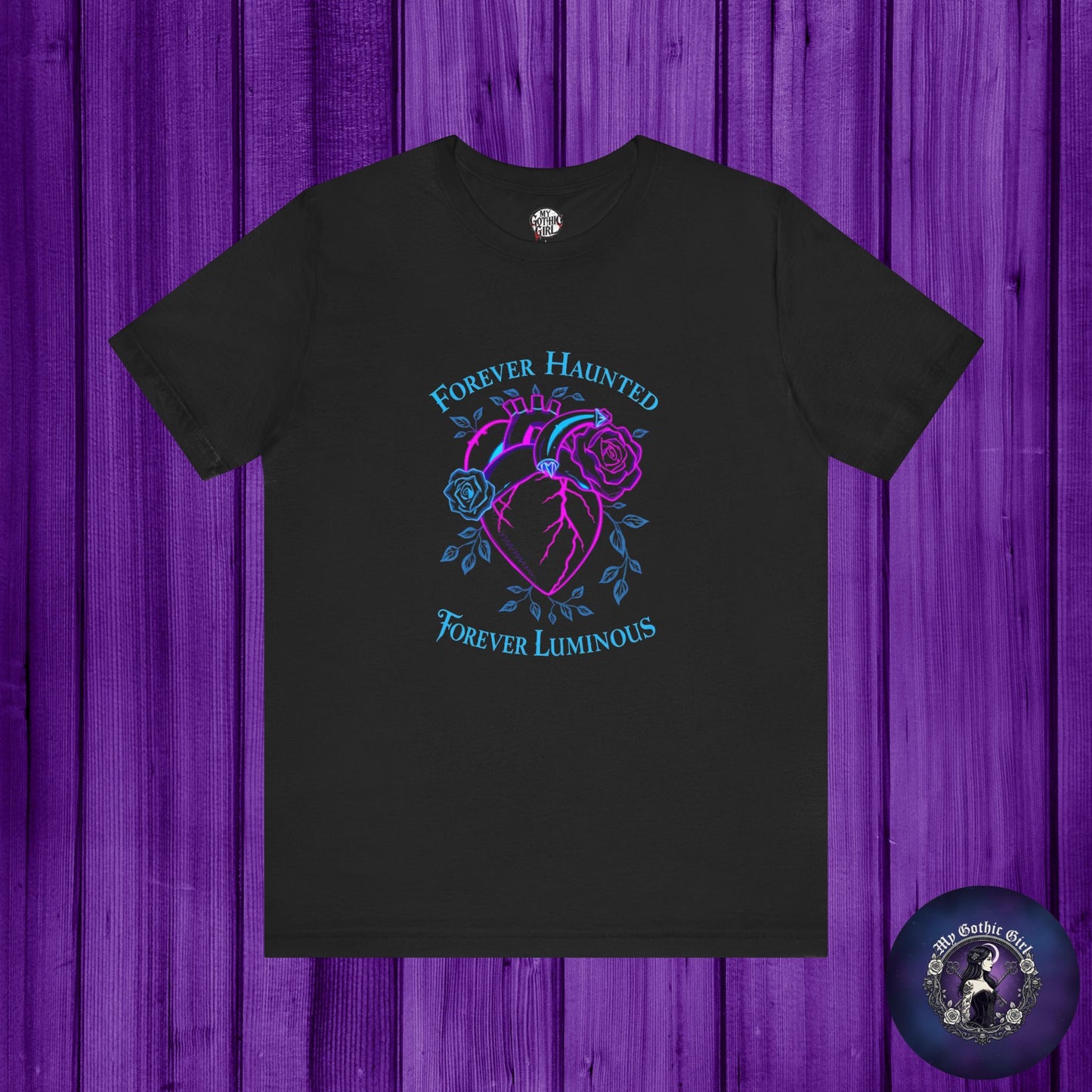 "FOREVER HAUNTED, FOREVER LUMINOUS"  Gothic Graphic T-Shirt – Alt Aesthetic Poetic Goth Streetwear
