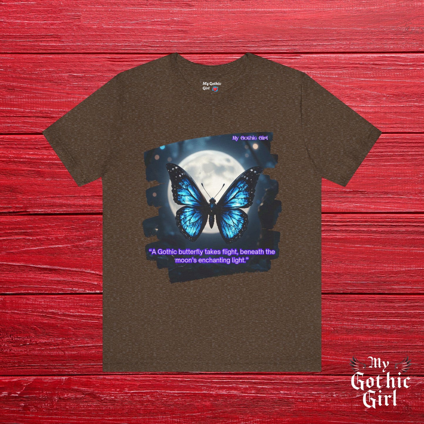 My Gothic Girl Graphic Tee – Whimsy Goth Streetwear, Dark Poetry Fashion, Alt Aesthetic Apparel