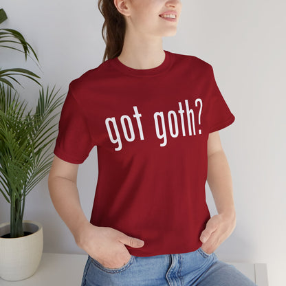 Gothic T-Shirts for Women & Men "got goth?" Dark Aesthetic & Alternative Tees – My Gothic Girl
