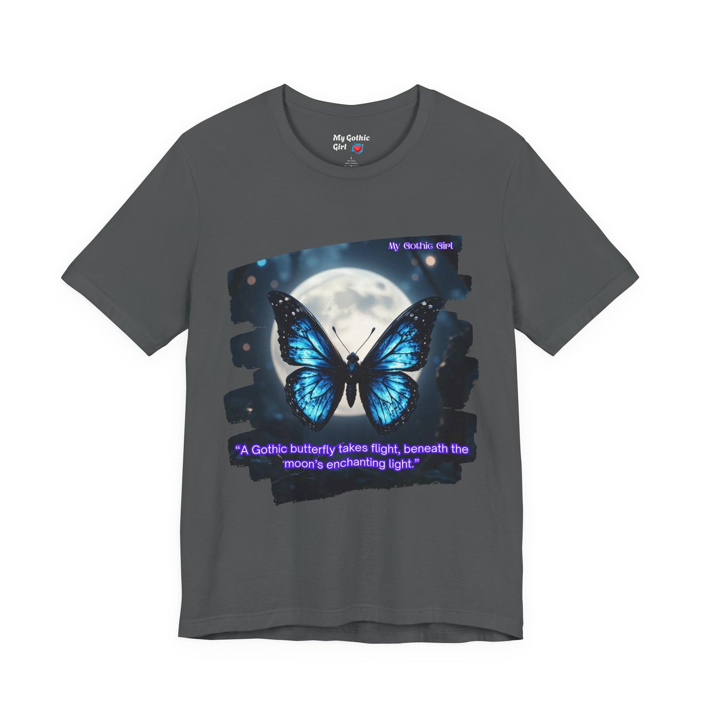 My Gothic Girl Graphic Tee – Whimsy Goth Streetwear, Dark Poetry Fashion, Alt Aesthetic Apparel