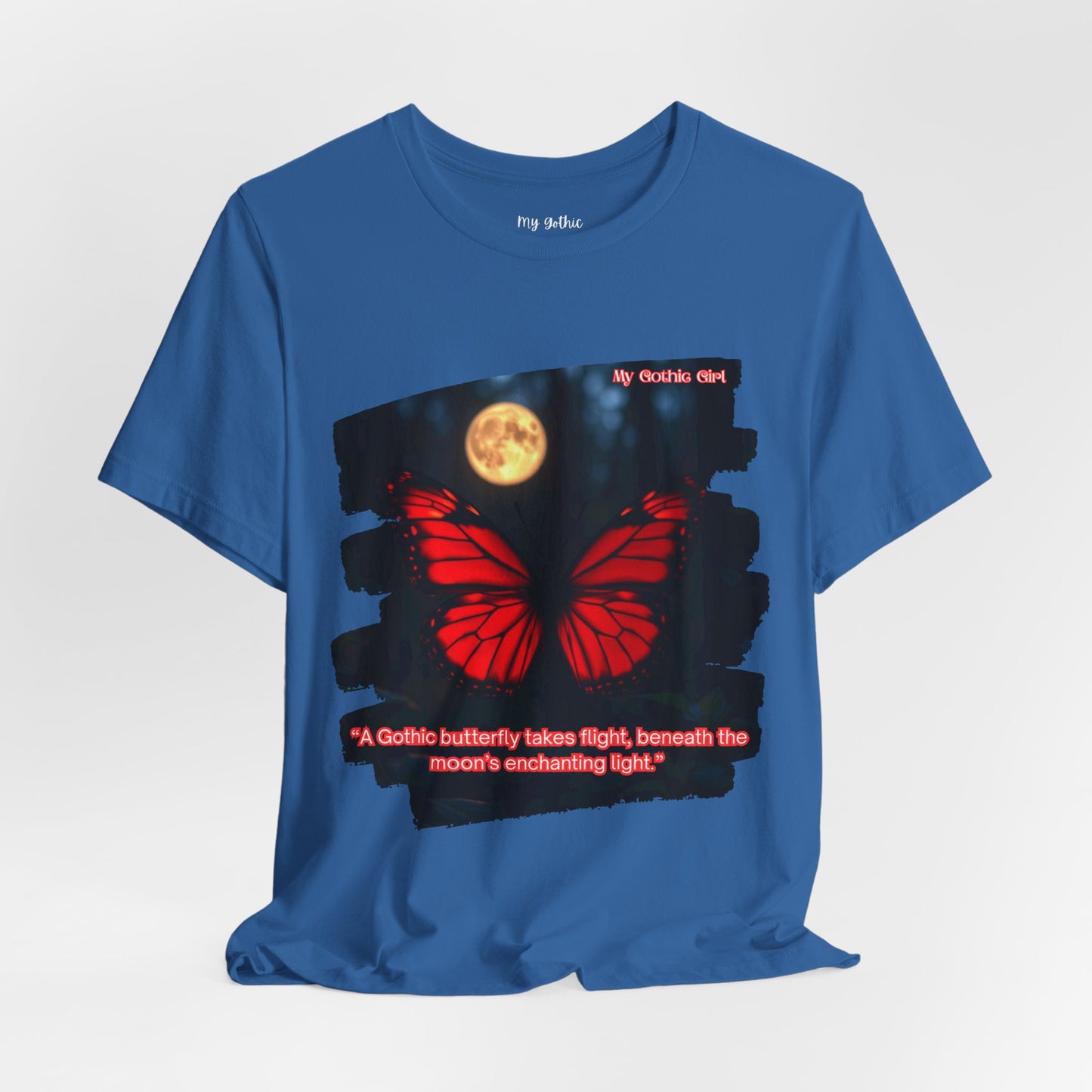 My Gothic Girl Graphic Tee – Whimsy Goth Streetwear, Dark Poetry Fashion, Alt Aesthetic Apparel