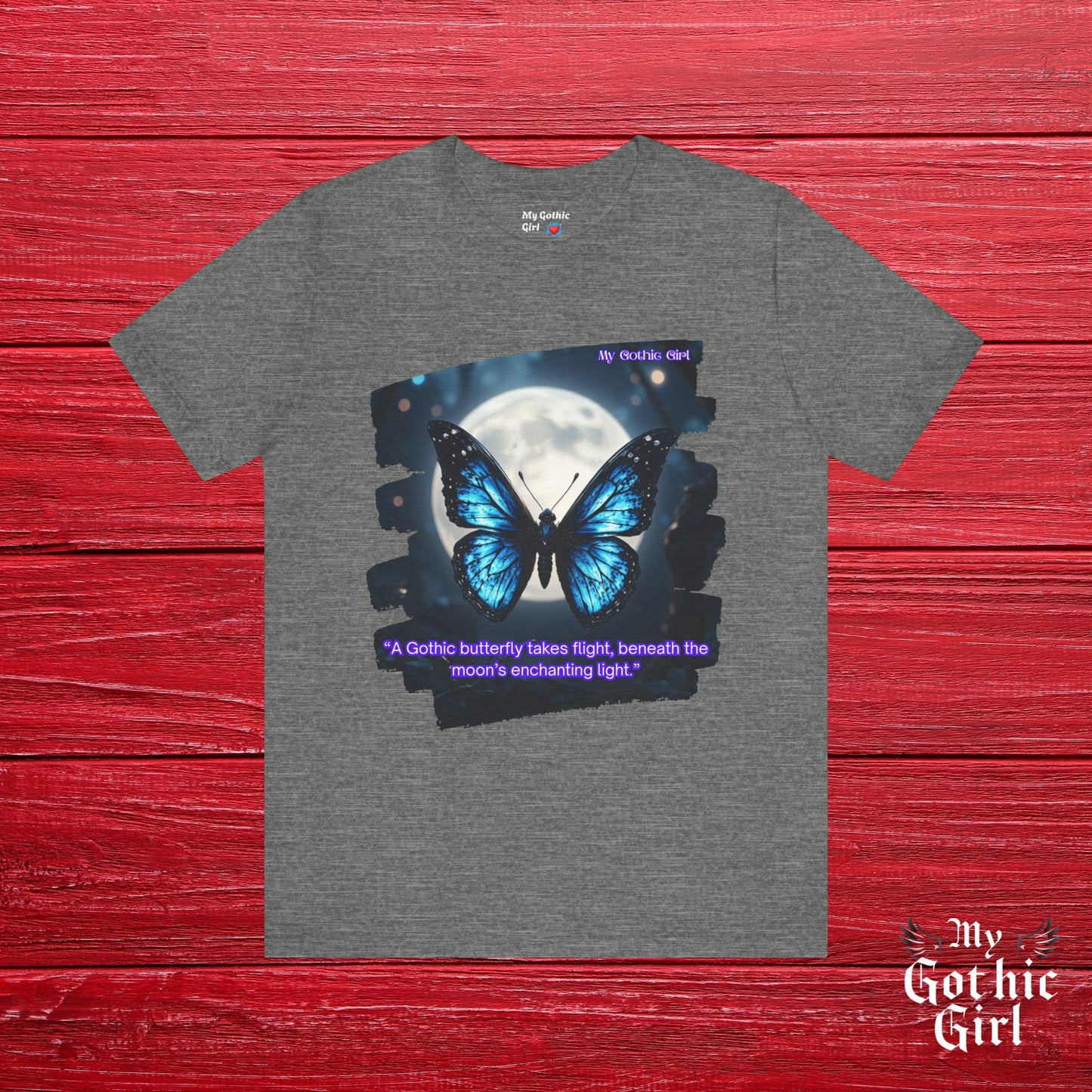 My Gothic Girl Graphic Tee – Whimsy Goth Streetwear, Dark Poetry Fashion, Alt Aesthetic Apparel