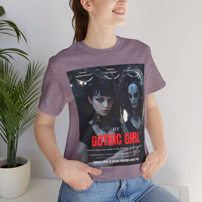 My Gothic Girl Graphic Tee – Whimsy Goth Streetwear, Dark Poetry Fashion, Alt Aesthetic Apparel