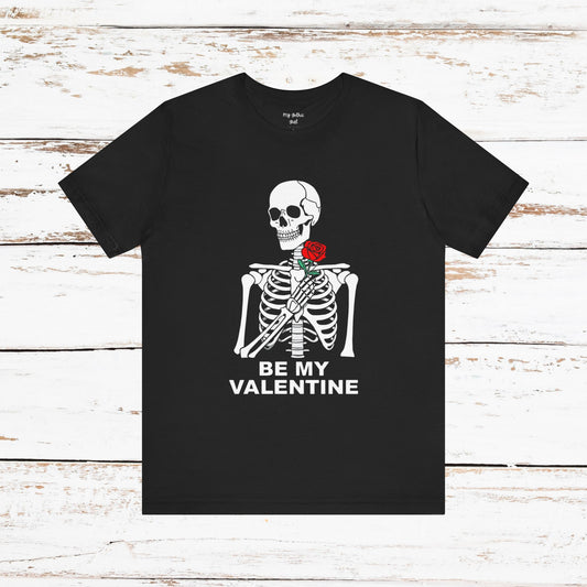 Be My Valentine Skeleton Tee