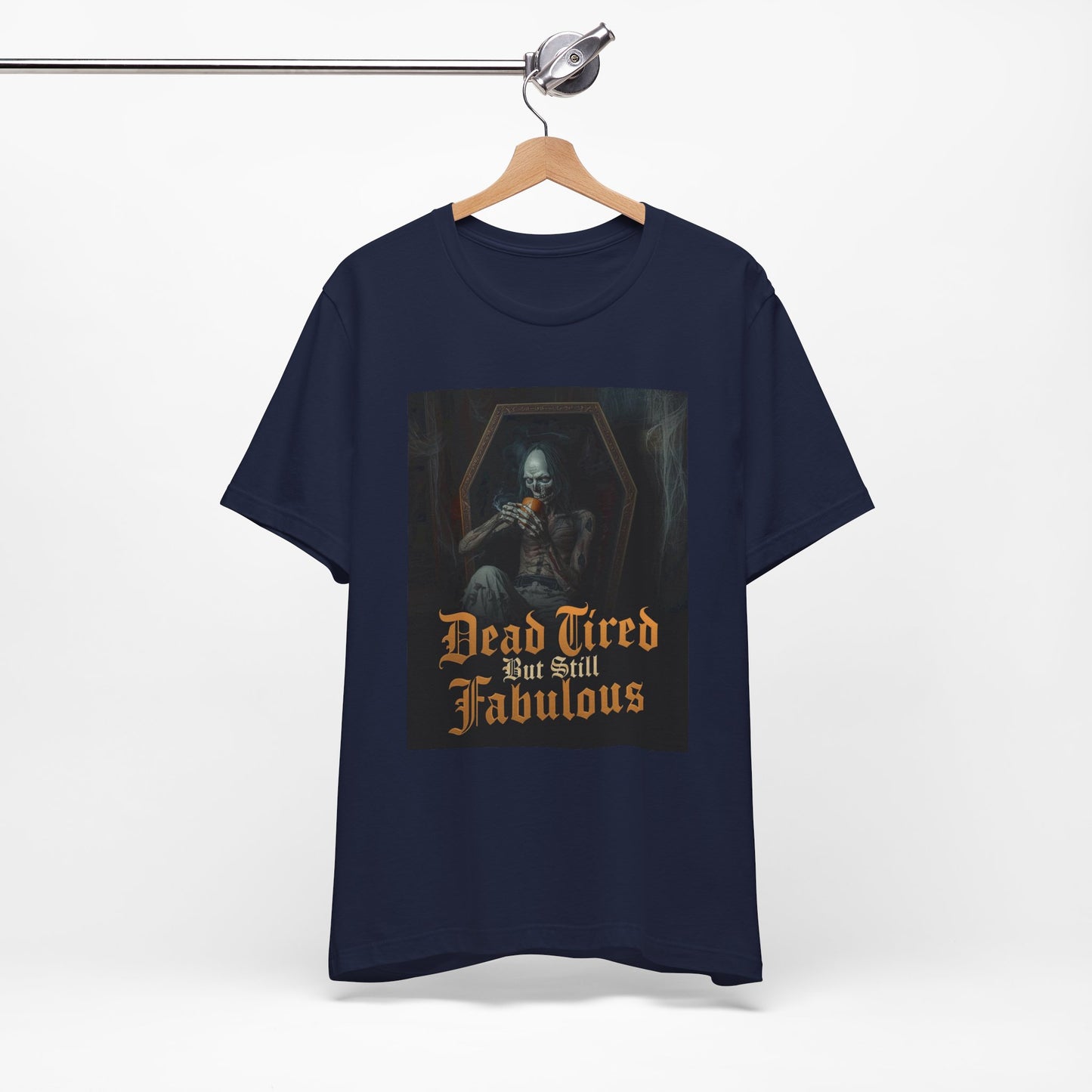 My Gothic Girl "Dead Tired But Still Fabulous" Graphic T-Shirt Unisex Gothic Dark Fashion Casual Wear