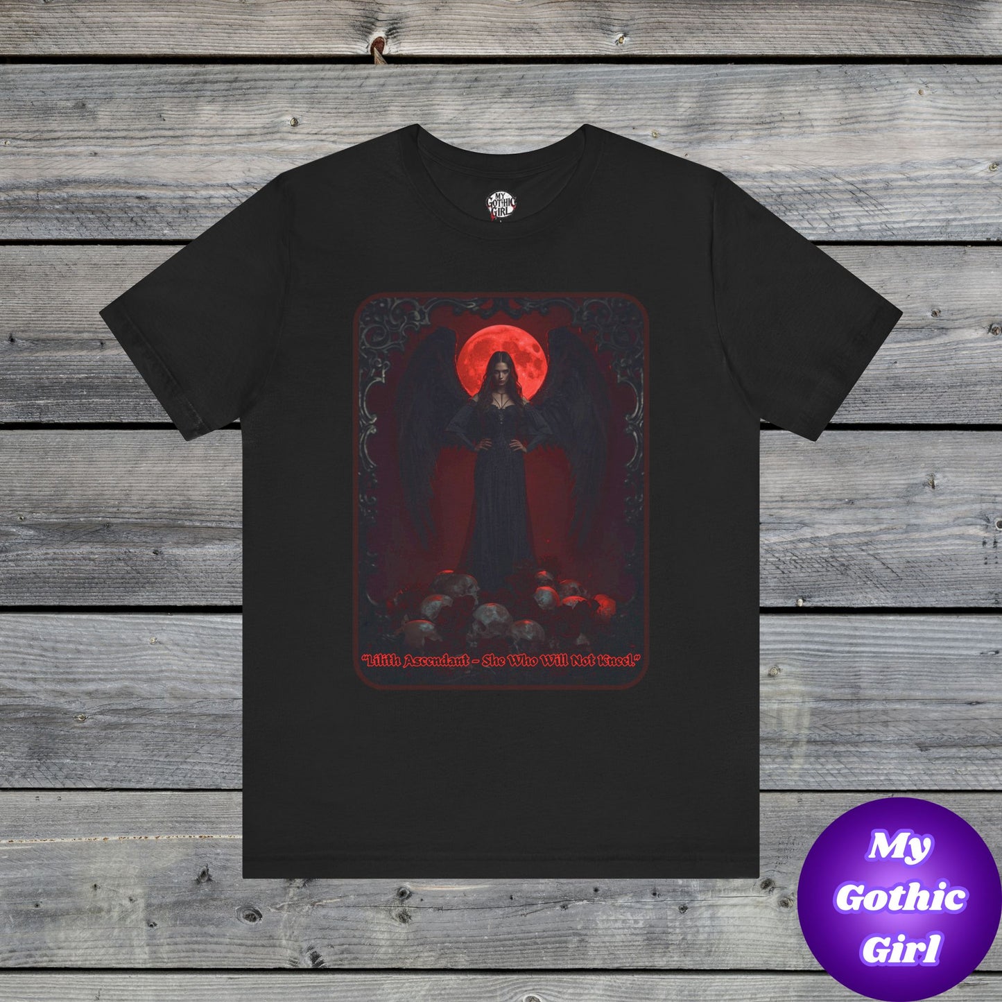 “Lilith Ascendant — She Who Will Not Kneel.” Graphic T-Shirt – Alt Aesthetic Poetic Goth Street-wear