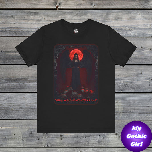 “Lilith Ascendant — She Who Will Not Kneel.” Graphic T-Shirt – Alt Aesthetic Poetic Goth Street-wear
