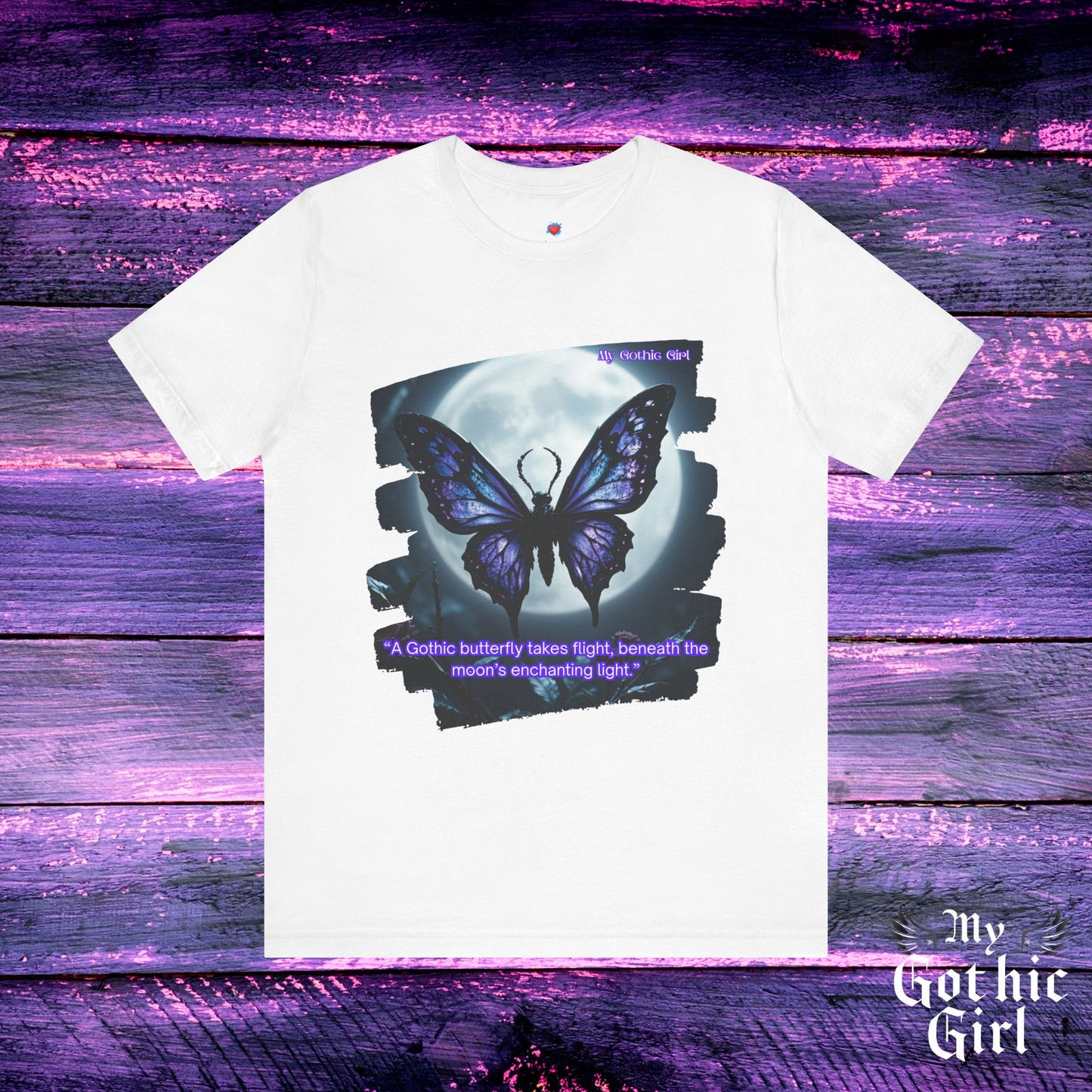 My Gothic Girl Graphic Tee – Whimsy Goth Streetwear, Dark Poetry Fashion, Alt Aesthetic Apparel