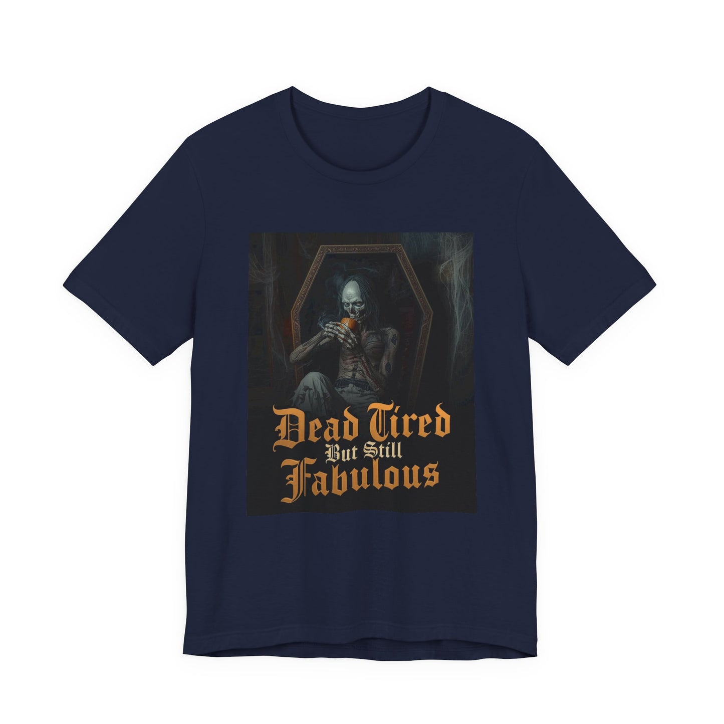 My Gothic Girl "Dead Tired But Still Fabulous" Graphic T-Shirt Unisex Gothic Dark Fashion Casual Wear