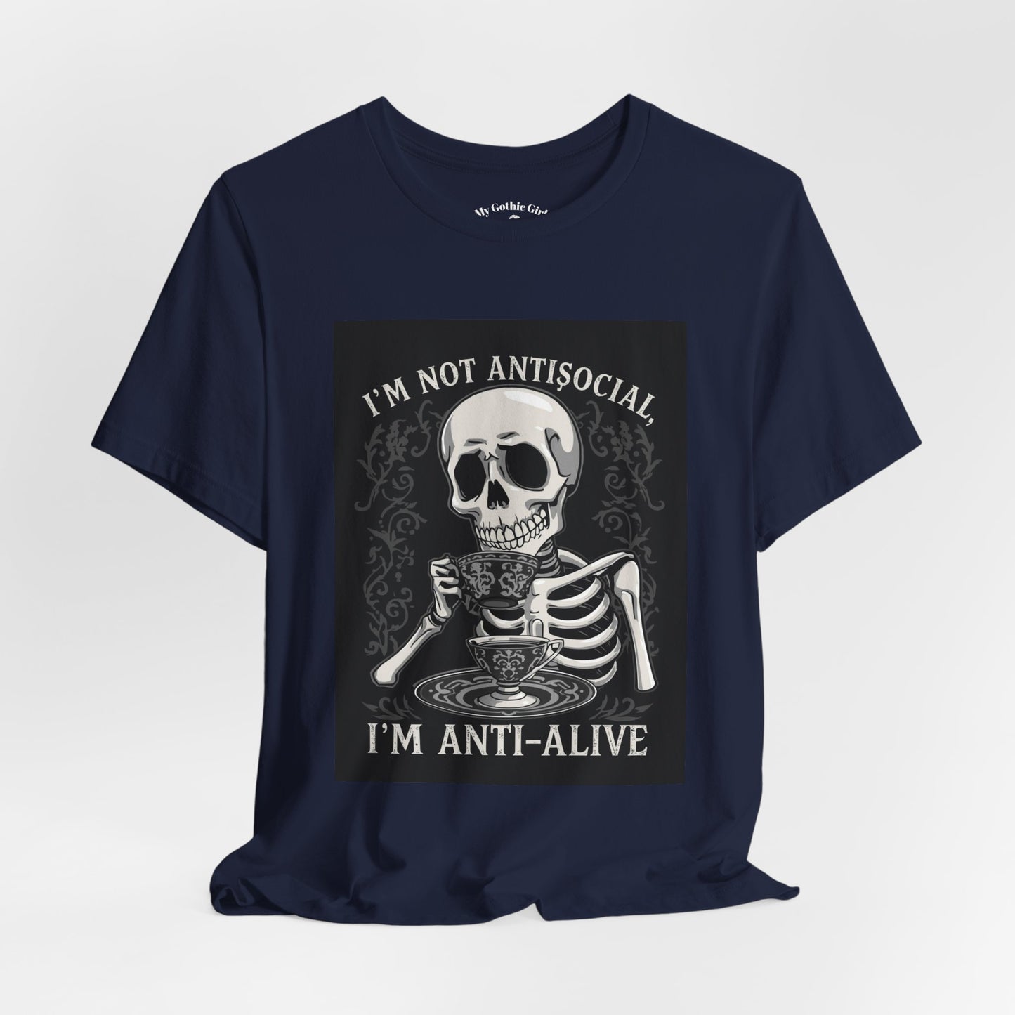 My Gothic Girl "I'M ANTI ALIVE" Graphic T-Shirt Unisex Gothic Dark Fashion Casual Wear