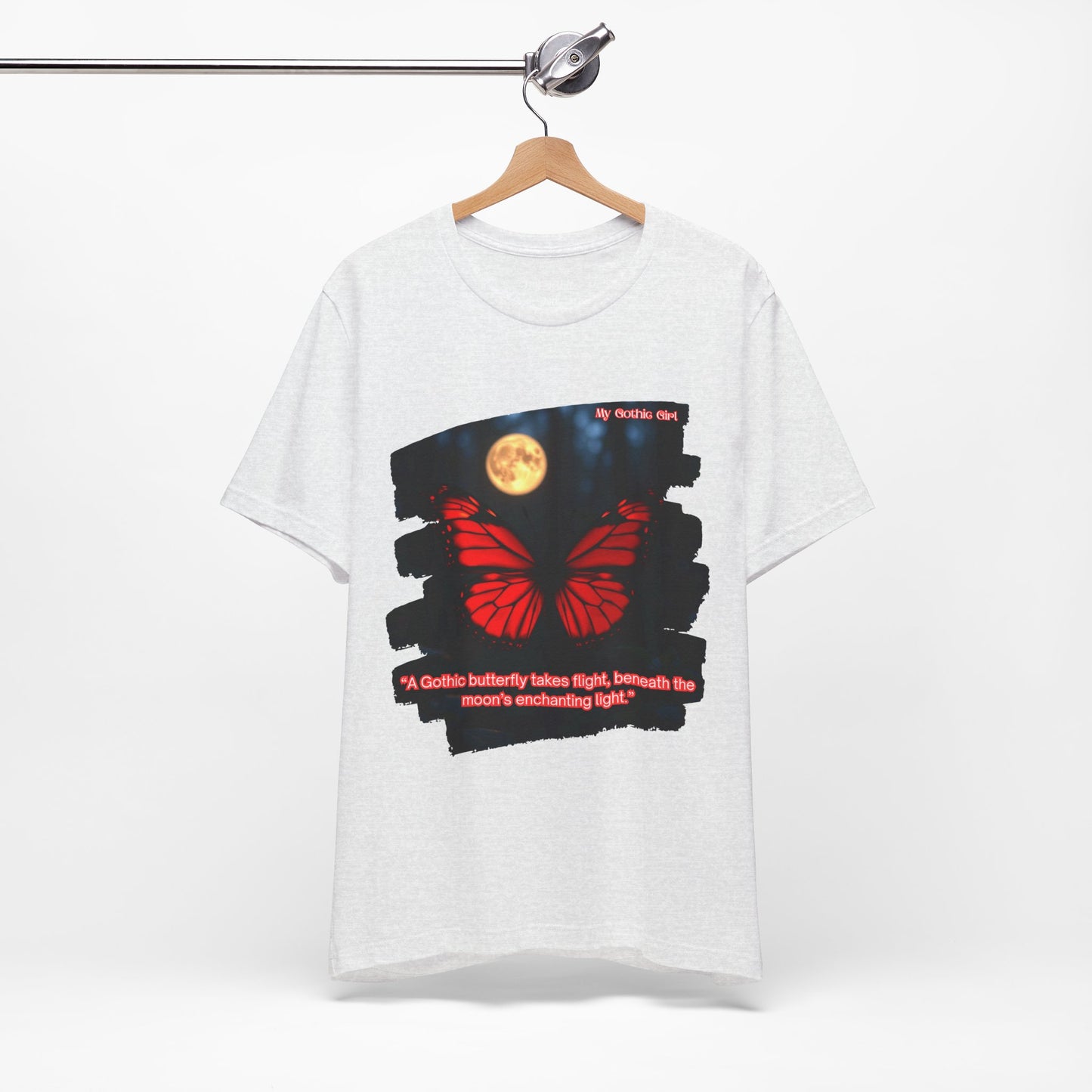 My Gothic Girl Graphic Tee – Whimsy Goth Streetwear, Dark Poetry Fashion, Alt Aesthetic Apparel