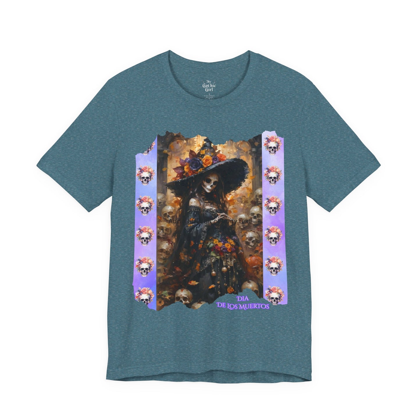 My Gothic Girl Dia De Los Muertos Graphic Tee – Gothic Streetwear, Whimsy Goth, Dark Poetry Alt Fashion