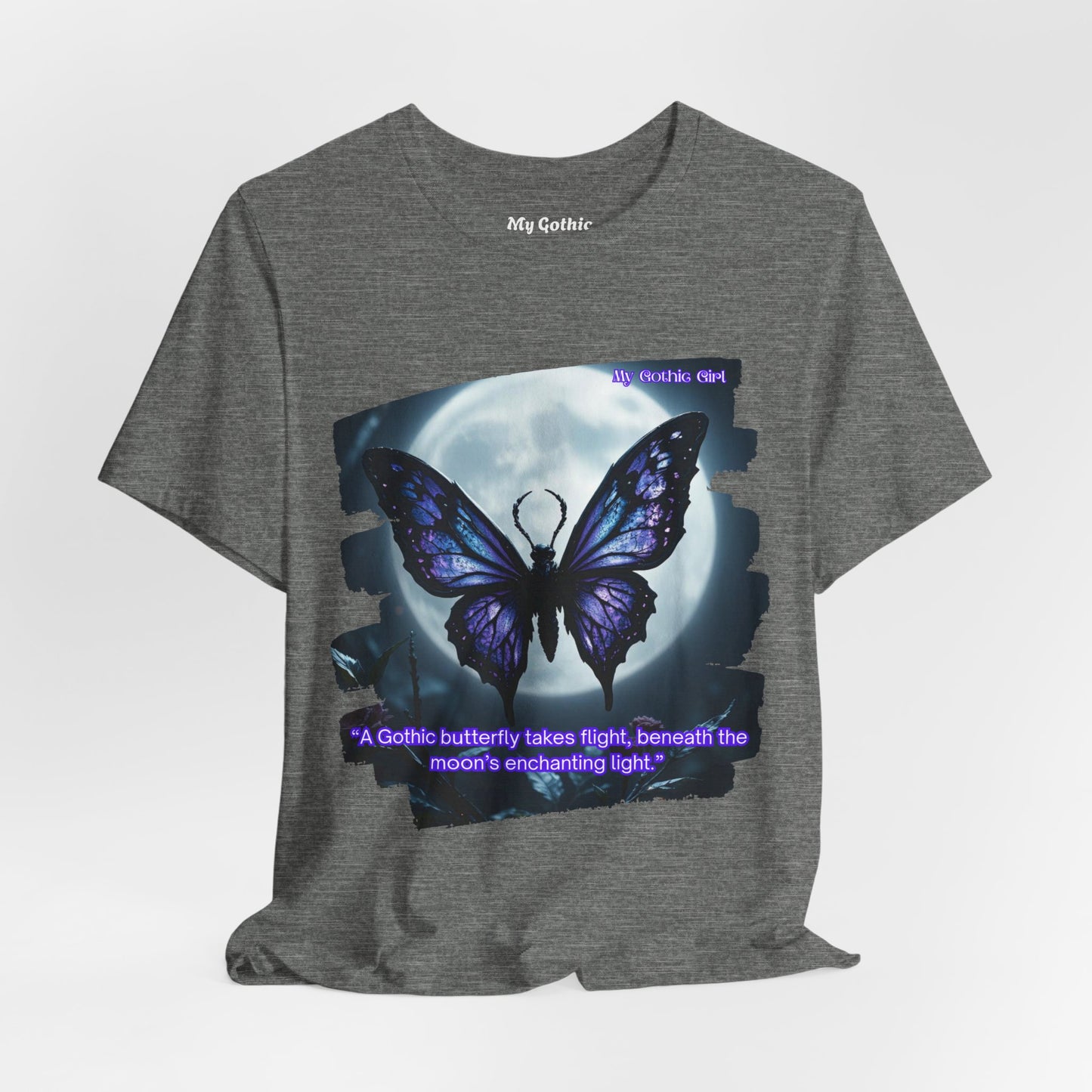 My Gothic Girl Graphic Tee – Whimsy Goth Streetwear, Dark Poetry Fashion, Alt Aesthetic Apparel