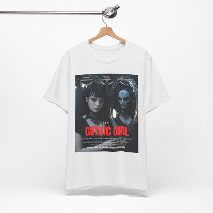 My Gothic Girl Graphic Tee – Whimsy Goth Streetwear, Dark Poetry Fashion, Alt Aesthetic Apparel