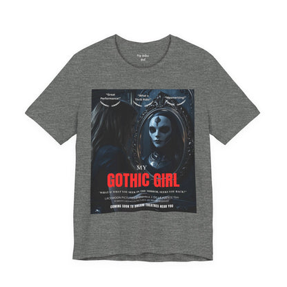My Gothic Girl Graphic Tee – Whimsy Goth Streetwear, Dark Poetry Fashion, Alt Aesthetic Apparel