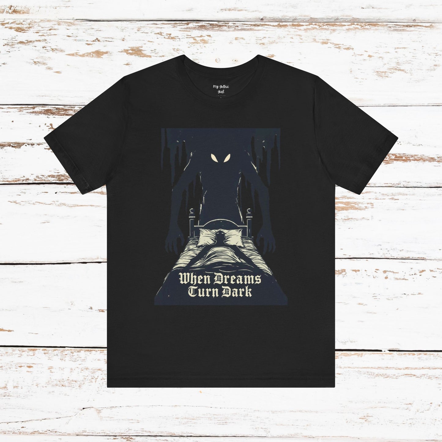"When Dreams Turn Dark" Gothic Art Bad Dreams T Shirt