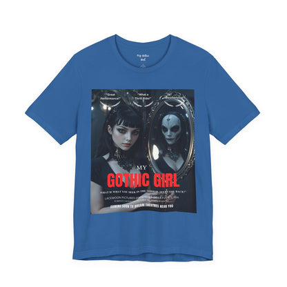 My Gothic Girl Graphic Tee – Whimsy Goth Streetwear, Dark Poetry Fashion, Alt Aesthetic Apparel