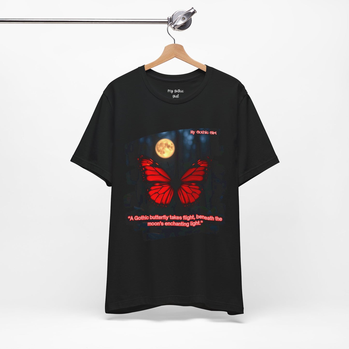 My Gothic Girl Graphic Tee – Whimsy Goth Streetwear, Dark Poetry Fashion, Alt Aesthetic Apparel