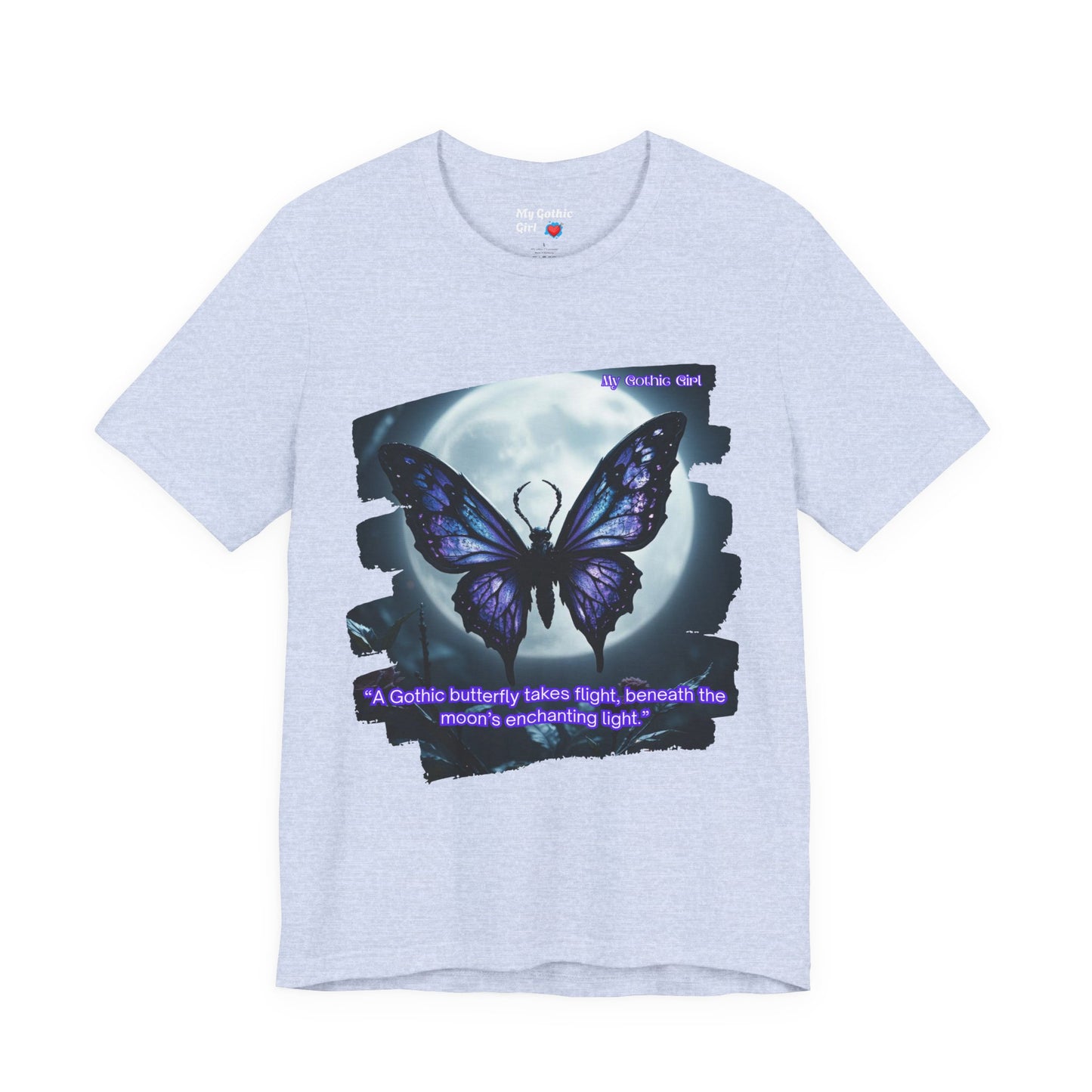 My Gothic Girl Graphic Tee – Whimsy Goth Streetwear, Dark Poetry Fashion, Alt Aesthetic Apparel