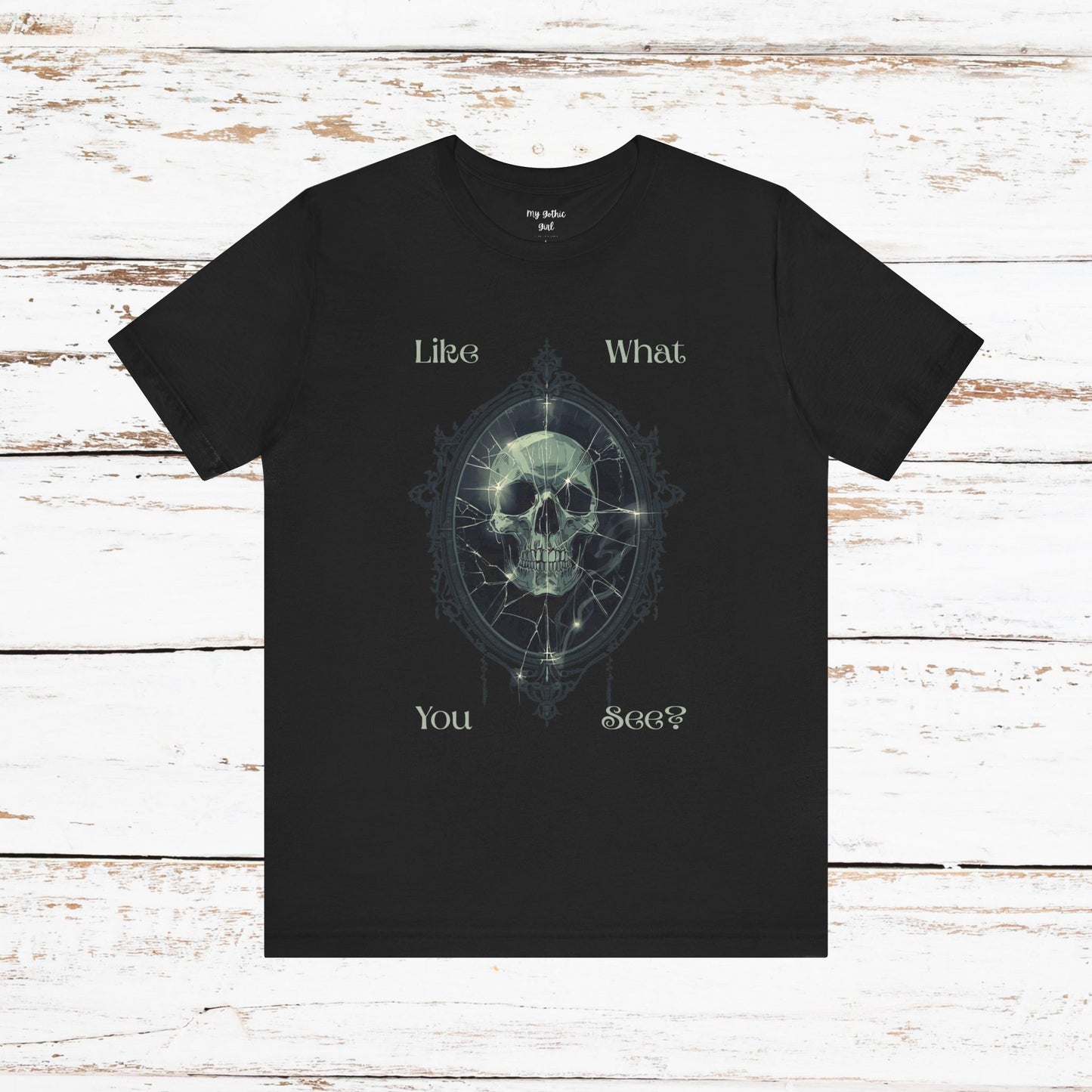 "Like What You See?" — Gothic  Skull Graphic Short Sleeve T-Shirt