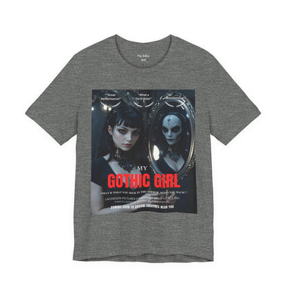 My Gothic Girl Graphic Tee – Whimsy Goth Streetwear, Dark Poetry Fashion, Alt Aesthetic Apparel