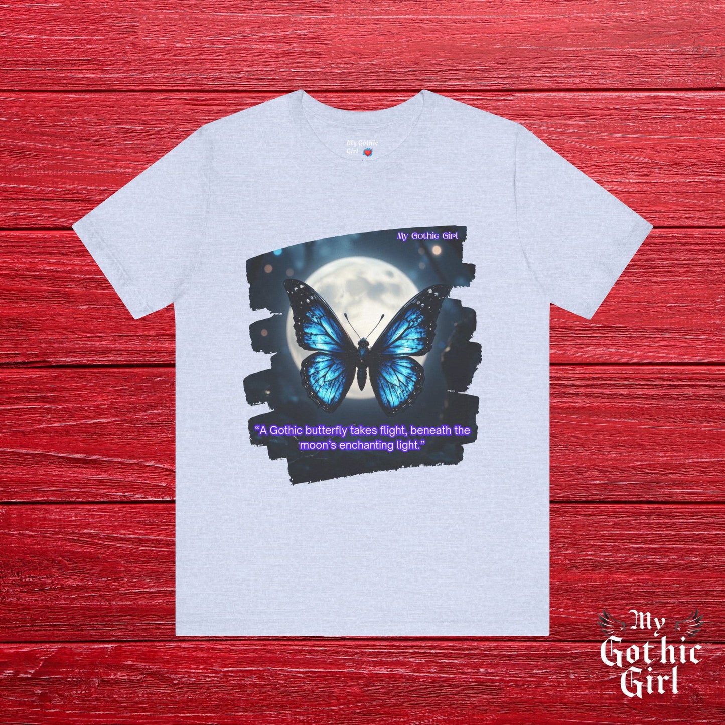 My Gothic Girl Graphic Tee – Whimsy Goth Streetwear, Dark Poetry Fashion, Alt Aesthetic Apparel