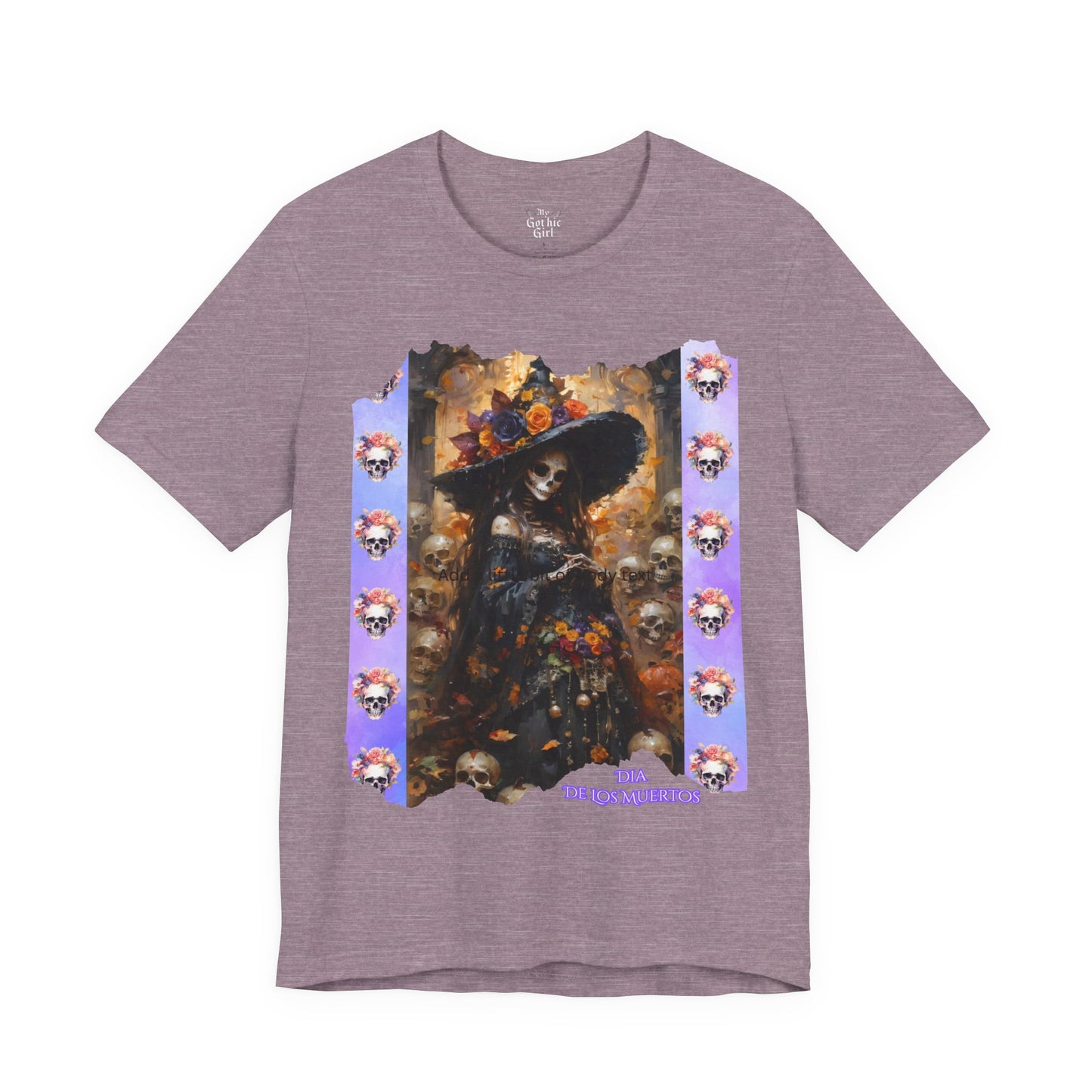 My Gothic Girl Dia De Los Muertos Graphic Tee – Gothic Streetwear, Whimsy Goth, Dark Poetry Alt Fashion