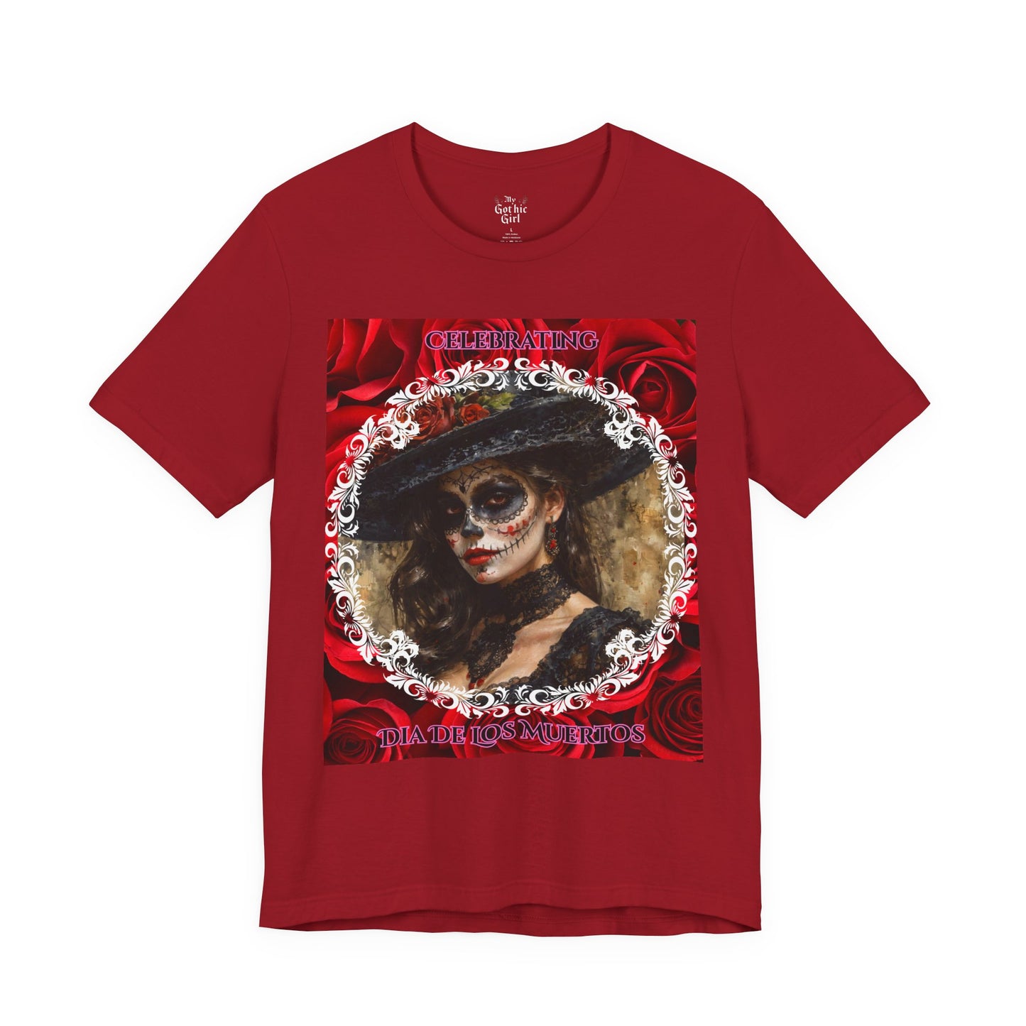 My Gothic Girl Dia De Los Muertos Graphic Tee – Gothic Streetwear, Whimsy Goth, Dark Poetry Alt Fashion