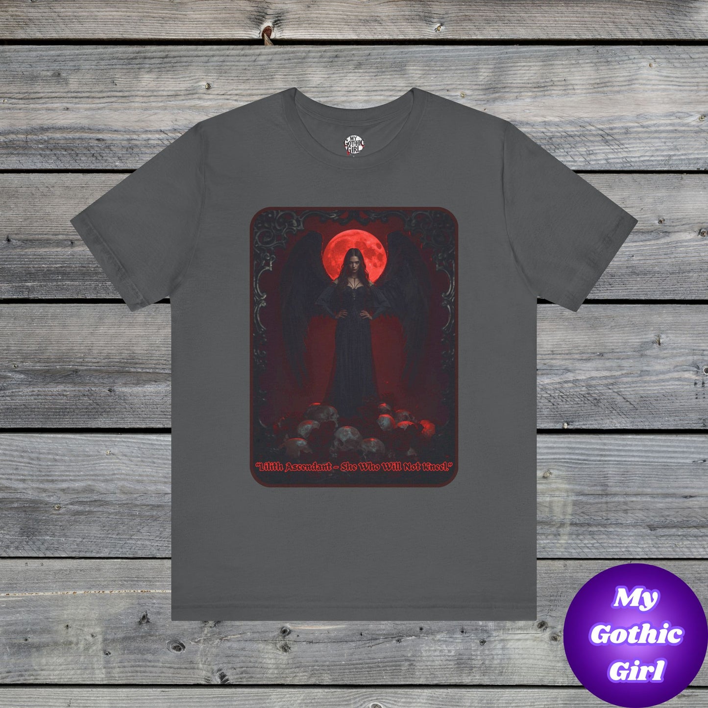 “Lilith Ascendant — She Who Will Not Kneel.” Graphic T-Shirt – Alt Aesthetic Poetic Goth Street-wear