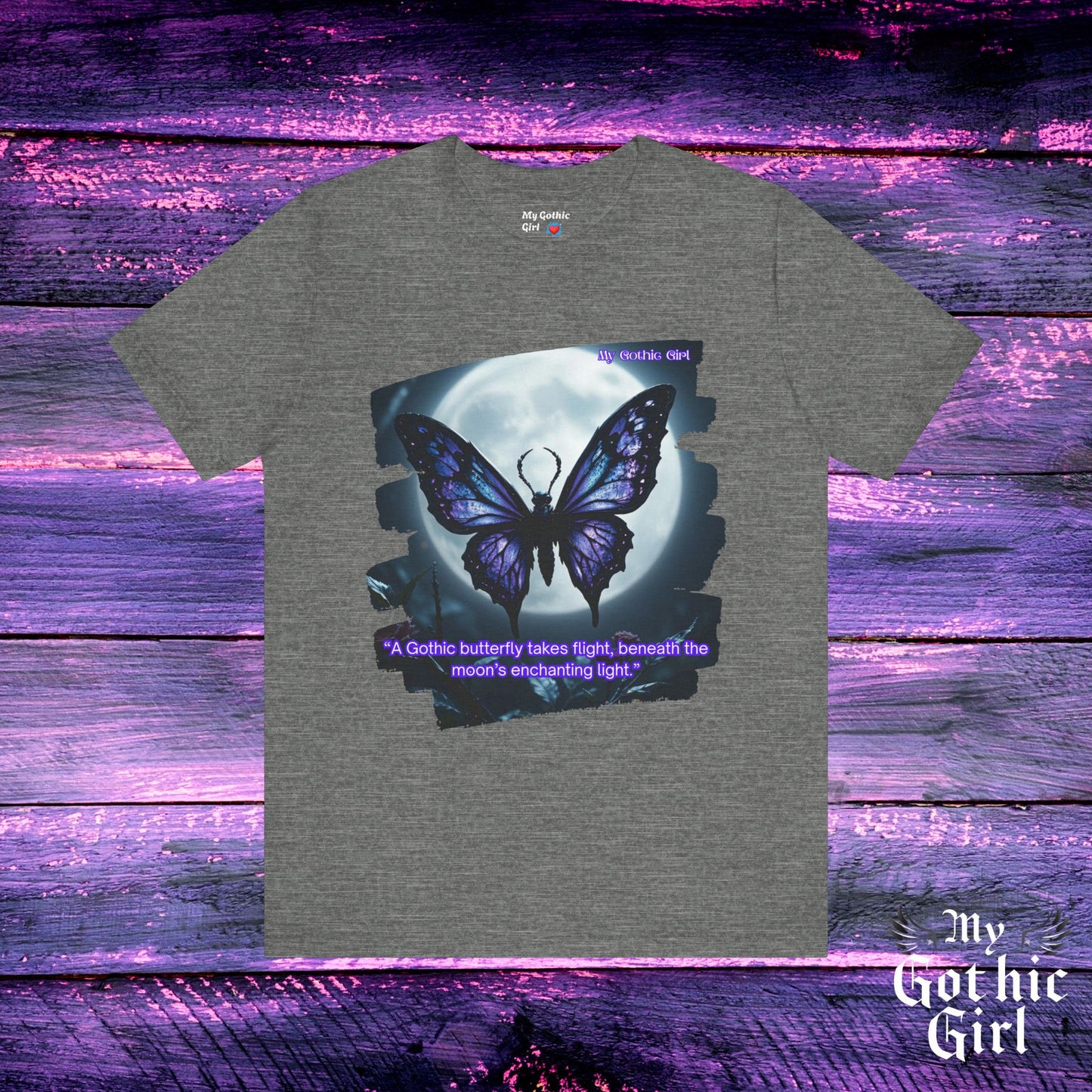 My Gothic Girl Graphic Tee – Whimsy Goth Streetwear, Dark Poetry Fashion, Alt Aesthetic Apparel