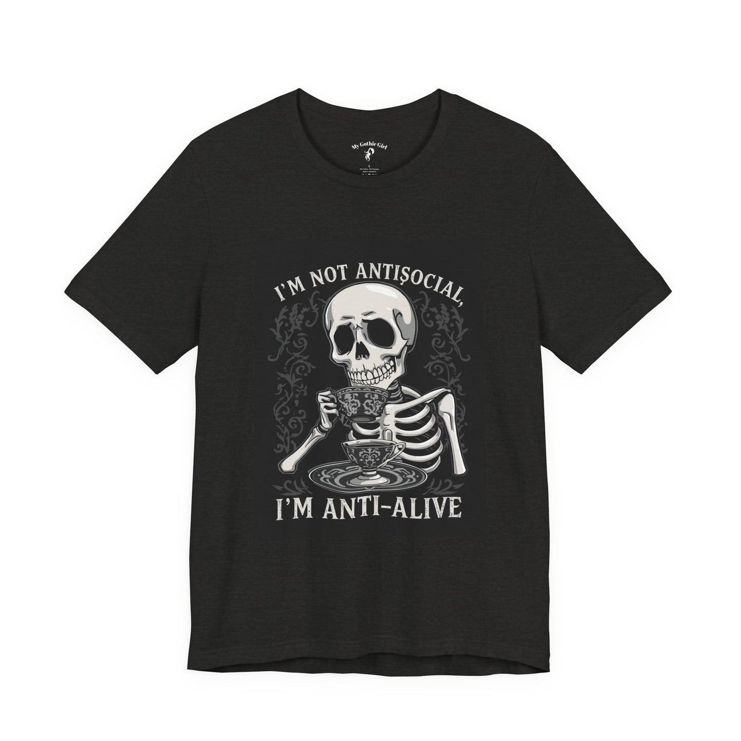 My Gothic Girl "I'M ANTI ALIVE" Graphic T-Shirt Unisex Gothic Dark Fashion Casual Wear