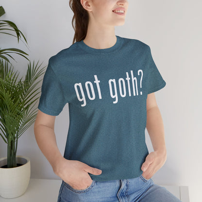 Gothic T-Shirts for Women & Men "got goth?" Dark Aesthetic & Alternative Tees – My Gothic Girl