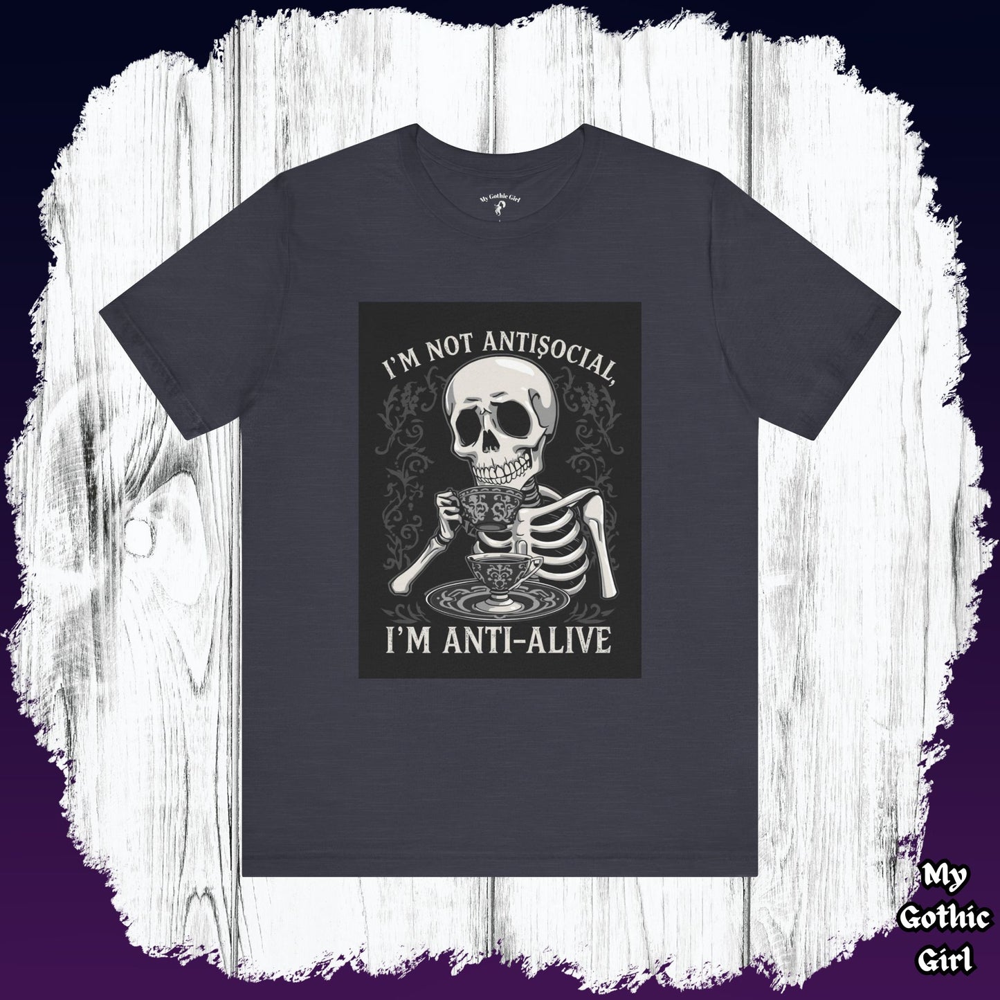 My Gothic Girl "I'M ANTI ALIVE" Graphic T-Shirt Unisex Gothic Dark Fashion Casual Wear