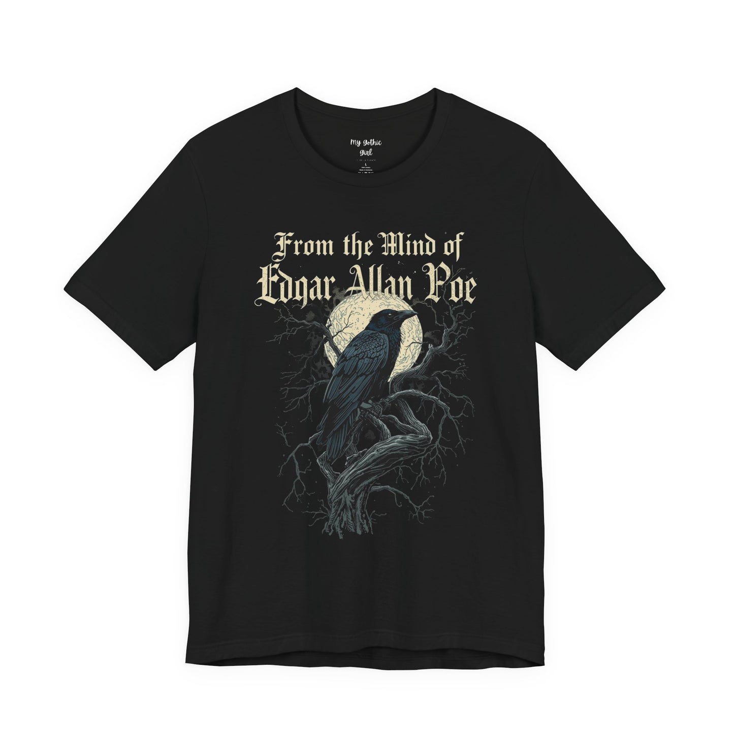 "From The Mind Of Edgar Allan Poe" The Raven Gothic Literary T-Shirt