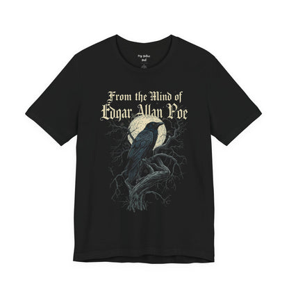 "From The Mind Of Edgar Allan Poe" The Raven Gothic Literary T-Shirt
