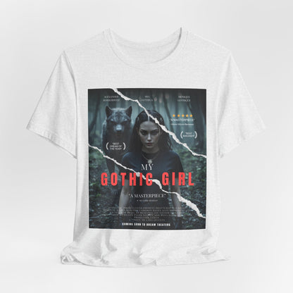 My Gothic Girl T-Shirt "Movie Poster" – Whimsy Goth Streetwear, Dark Poetry Fashion, Alt Aesthetic Apparel