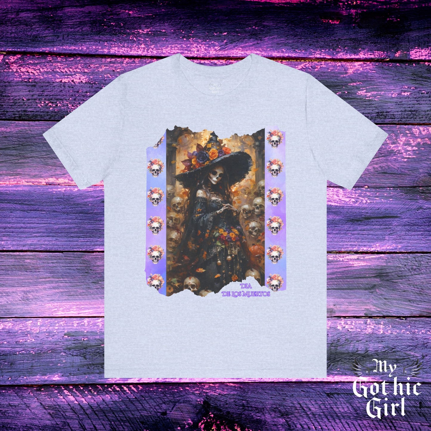 My Gothic Girl Dia De Los Muertos Graphic Tee – Gothic Streetwear, Whimsy Goth, Dark Poetry Alt Fashion