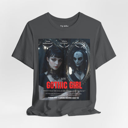 My Gothic Girl Graphic Tee – Whimsy Goth Streetwear, Dark Poetry Fashion, Alt Aesthetic Apparel