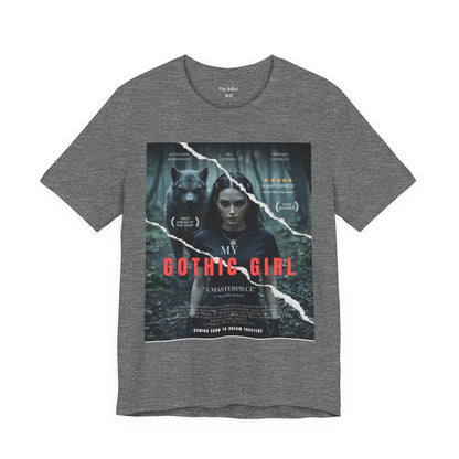 My Gothic Girl T-Shirt "Movie Poster" – Whimsy Goth Streetwear, Dark Poetry Fashion, Alt Aesthetic Apparel