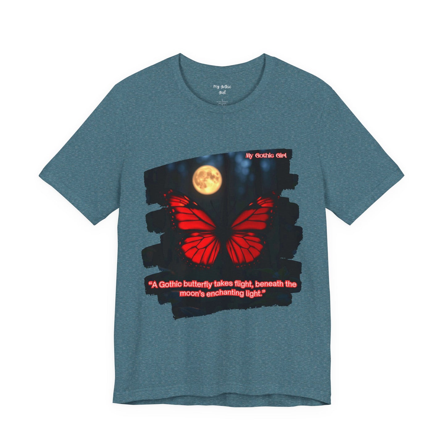 My Gothic Girl Graphic Tee – Whimsy Goth Streetwear, Dark Poetry Fashion, Alt Aesthetic Apparel
