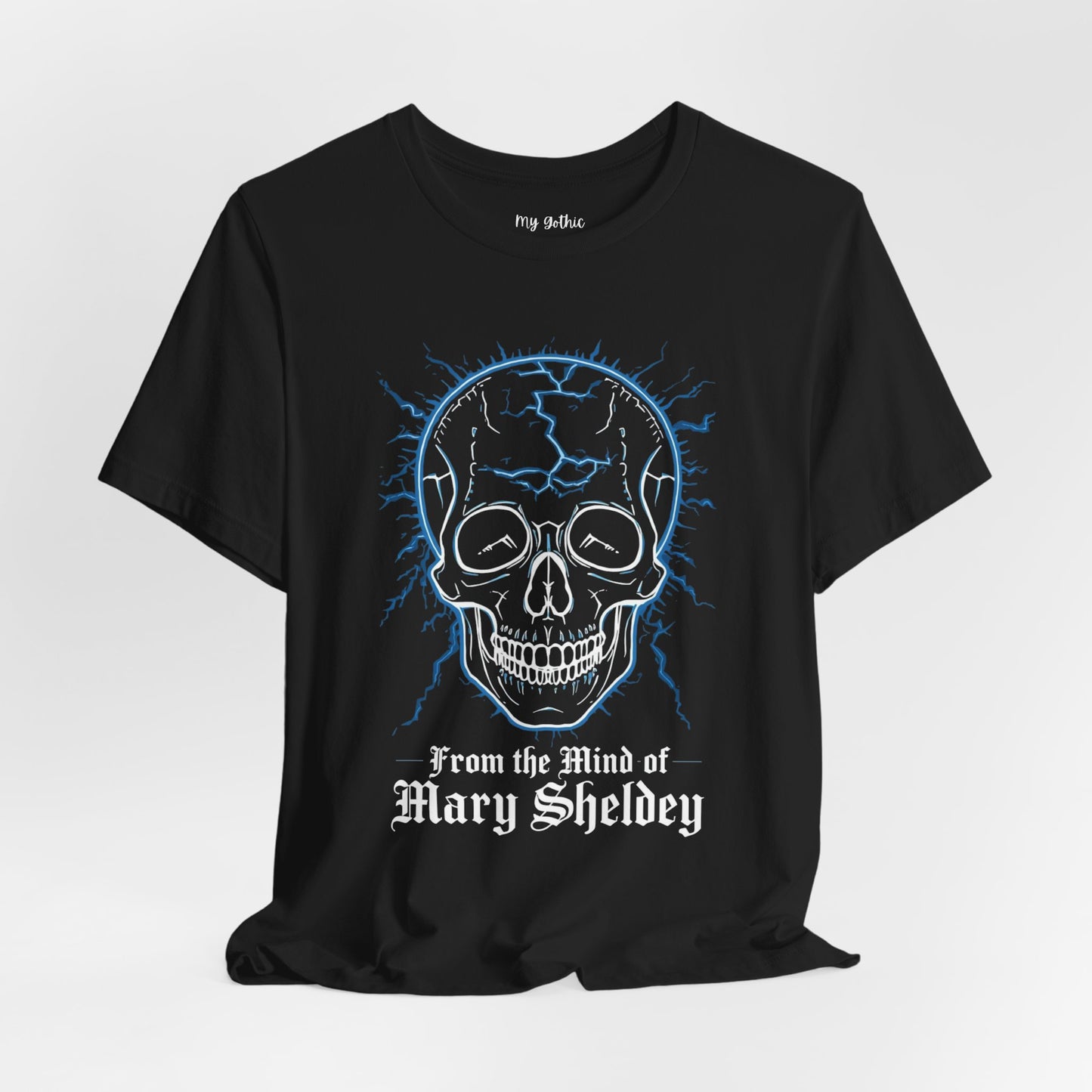 "From The Mind Of Mary Shelley" Gothic Literary Horror T-Shirt