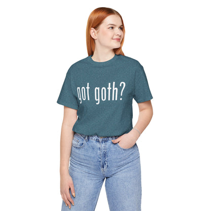 Gothic T-Shirts for Women & Men "got goth?" Dark Aesthetic & Alternative Tees – My Gothic Girl