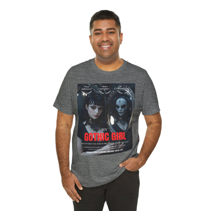 My Gothic Girl Graphic Tee – Whimsy Goth Streetwear, Dark Poetry Fashion, Alt Aesthetic Apparel