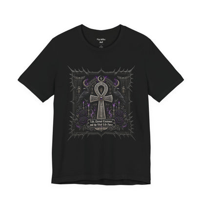 Ankh Gothic Tee — "Life, Eternal Existence and the Will to Fear" Black Graphic T-Shirt