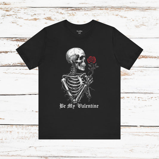Gothic Skull & Roses T-Shirt — "Be My Valentine" Dark Romantic Tee