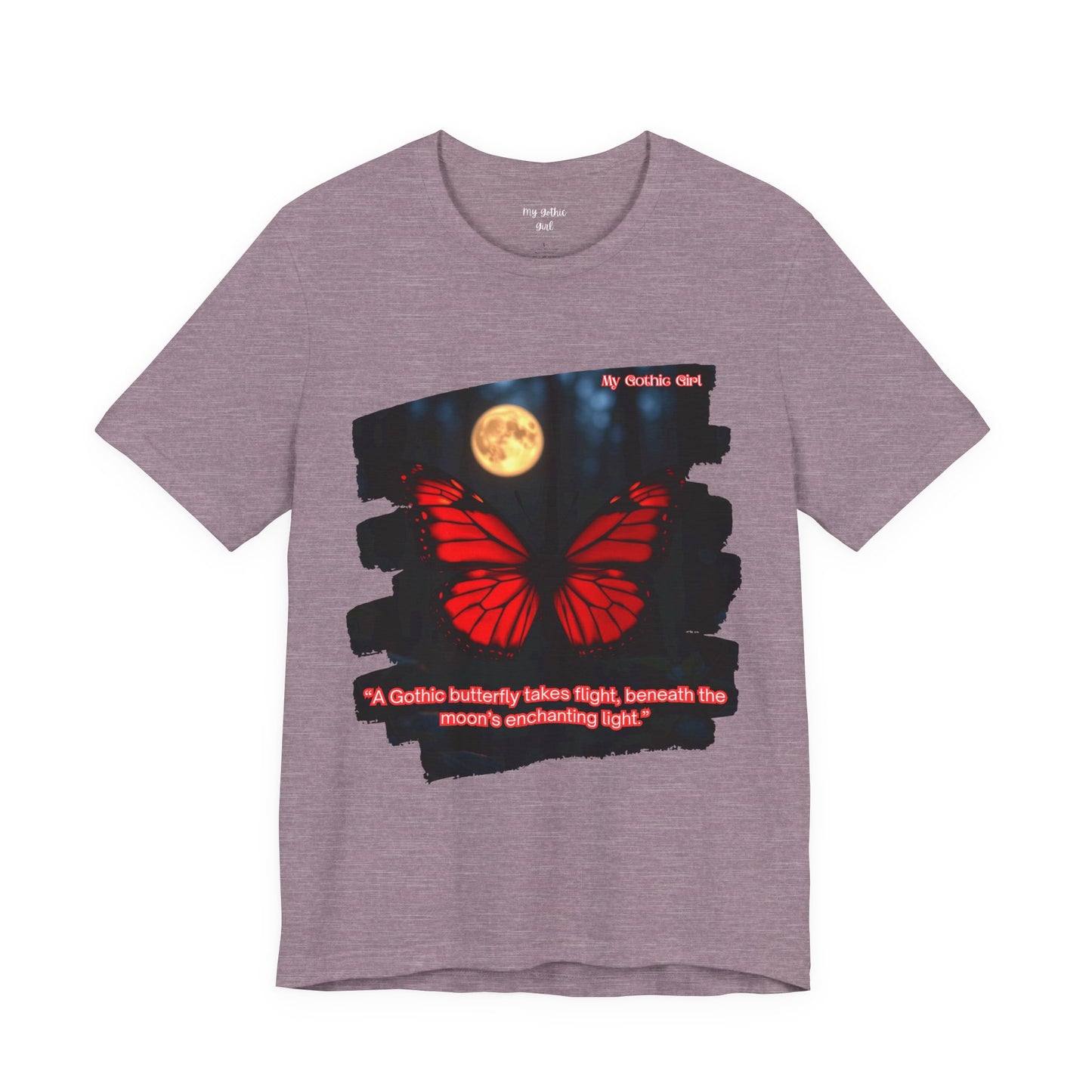 My Gothic Girl Graphic Tee – Whimsy Goth Streetwear, Dark Poetry Fashion, Alt Aesthetic Apparel